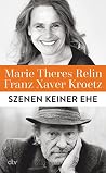 Szenen keiner Ehe: "Ein ebenso leichtes wie tiefes Buch." Der Spiegel (German Edition)