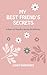 My Best Friend’s Secrets: A...