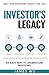 Investor's Legacy: An Easy ...