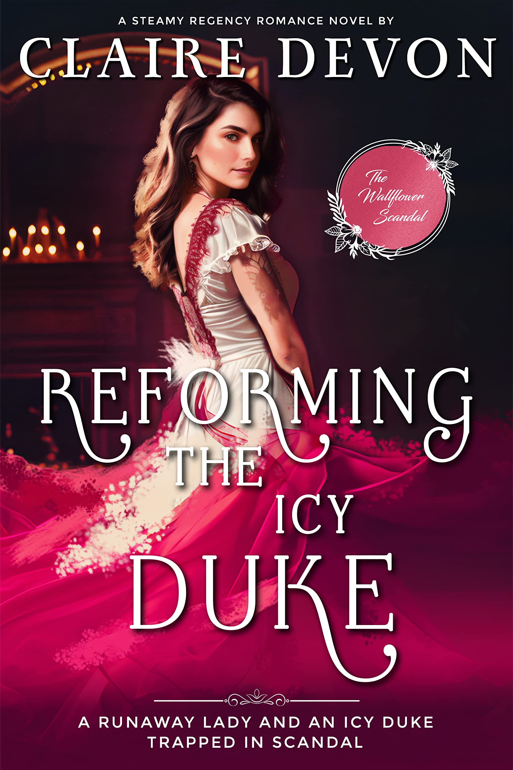 Reforming the Icy Duke (The Wallflower Scandal #3)