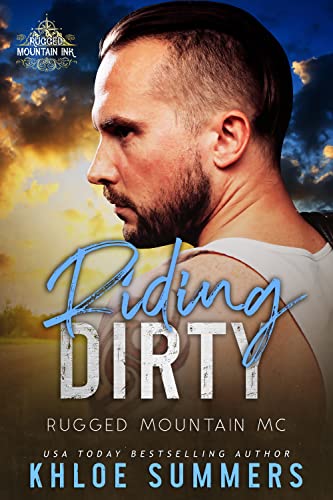 Riding Dirty (Rugged Mountain MC #3)
