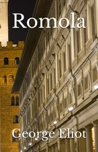 Romola: The 1862 Literary Historical Fiction Classic
