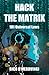 HACK THE MATRIX: 101 Univer...