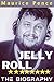 JELLY ROLL BIOGRAPHY by Maurice Pence
