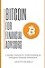 Bitcoin For Financial Advis...