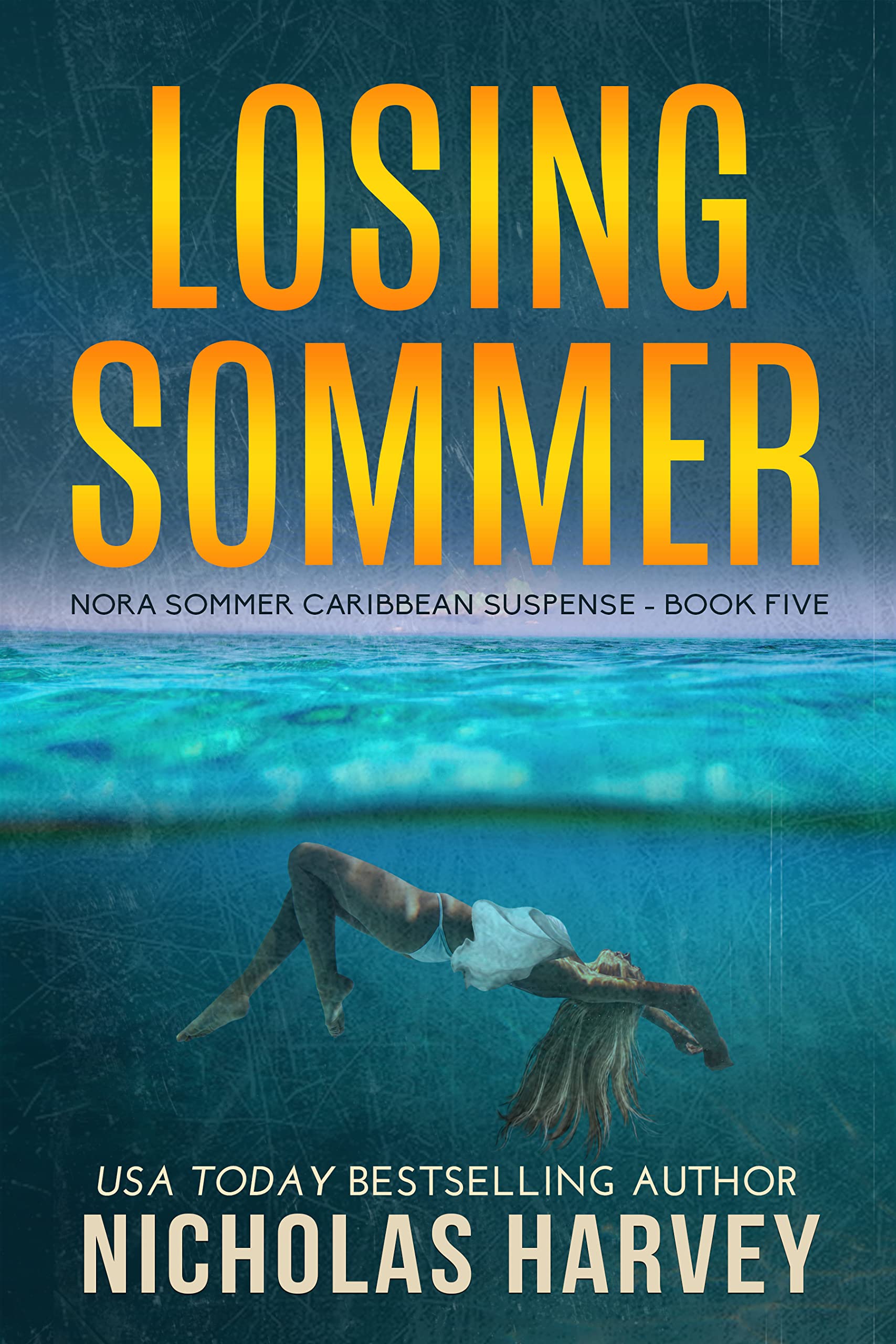 Losing Sommer (Nora Sommer Caribbean Suspense #5)