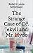 The Strange Case of Dr. Jekyll and Mr. Hyde: The original 1886 edition of the gothic horror classic (ANNOTATED)