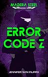 Error Code Z (Madera Steel Book 5)