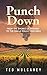 Punch Down: From the Shores of Whidbey to the Walla Walla Vineyards (The O'Malley Adventures Book 5)
