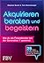 Akquirieren, beraten und be...