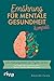 Ernährung für mentale Gesundheit – kompakt by Amanda Foote