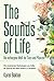 The Sounds of Life — Die verborgene Welt der Tiere und Pflanzen: Wie revolutionäre Technologien uns helfen, die Sprache der Natur wirklich zu verstehen (German Edition)