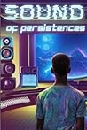 Sound of Persistence's Sound of Persistence's