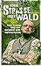 Vonne Straße innen Wald: Mein krasser Weg vom Gangster zum Naturschützer. Die packende Autobiografie des YouTubers und Influencers zwischen True Crime, Rotlicht und Klimaschutz (German Edition)