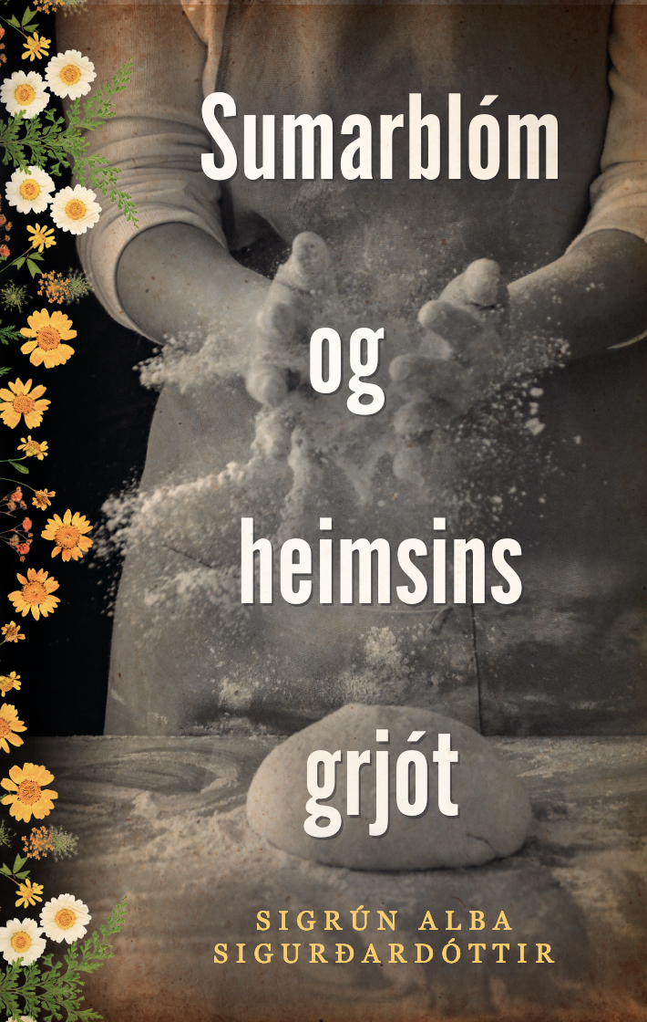 Sumarblóm og heimsins grjót (Kindle Edition)