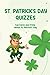St. Patrick's Day Quizzes: ...