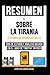 Resumen De: Sobre La Tirani...
