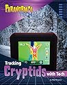 Tracking Cryptids With Tech (Paranormal Tech) Tracking Cryptids With Tech (Paranormal Tech)