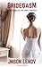 Bridegasm: An Interracial Hotwife Fantasy