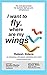 I want to fly. where are my Wings by Rakesh Sidana