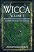Wicca: Anfängerbuch der magischen Zaubersprüche und Rituale (German Edition)