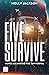 Five Survive