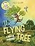 The Flying Tree - A Árvore Voadora: Bilingual Children's Book in English and Portuguese. Suitable for preschool, kindergarten and at home! (Kids Learn Portuguese)
