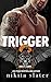 Trigger (Hell's Jury MC #3)