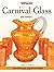Warman's Carnival Glass: Id...