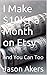 I Make $10K+ a Month on Ets...