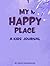 My Happy Place: A Kids' Journal