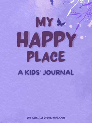 My Happy Place: A Kids' Journal (Hardcover)