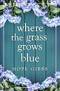 Where the Grass Grows Blue