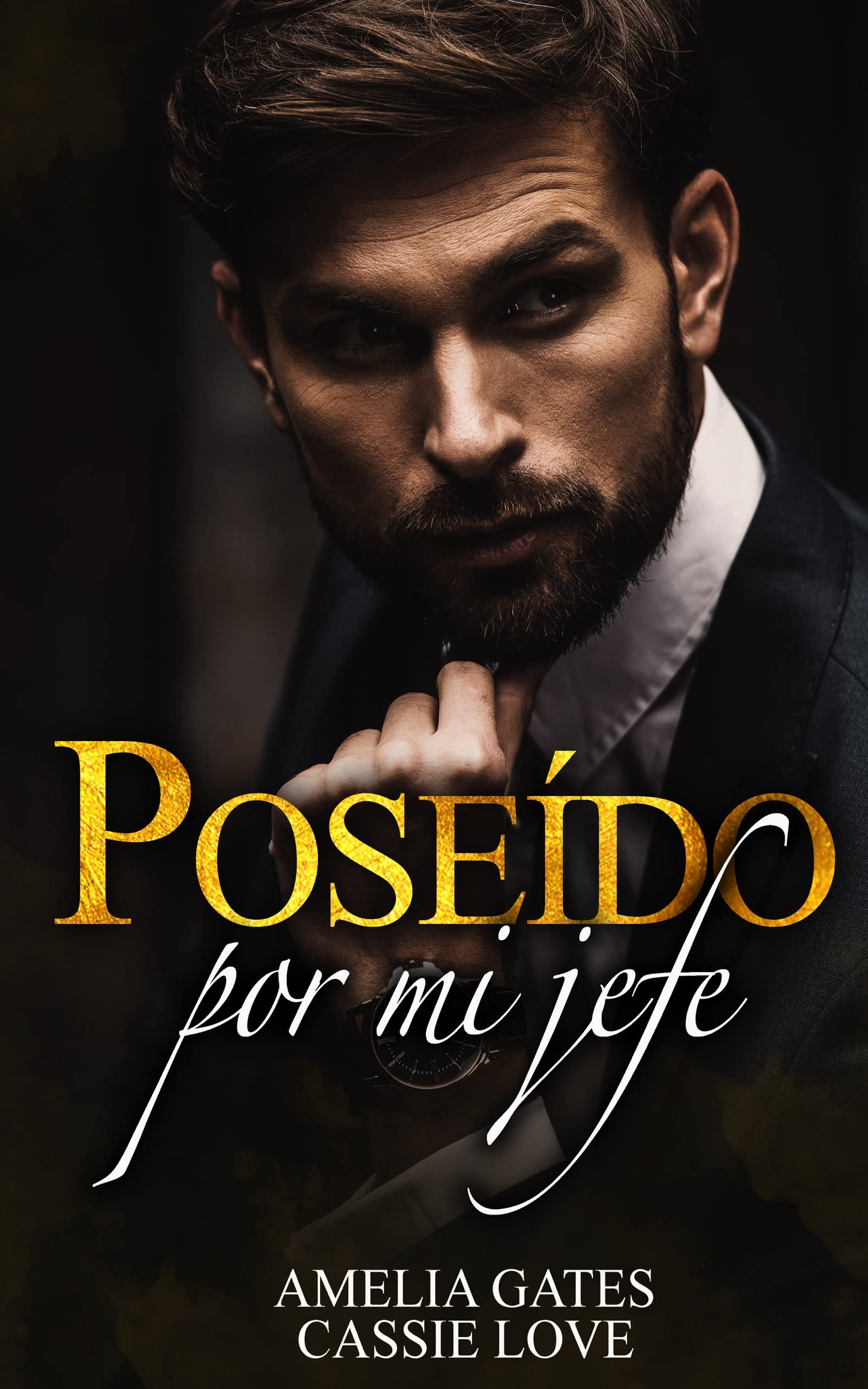 Portada de Poseído por mi jefe: Un contrato peligroso, de Amelia Gates