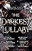 The Darkest Lullaby: A Dark...