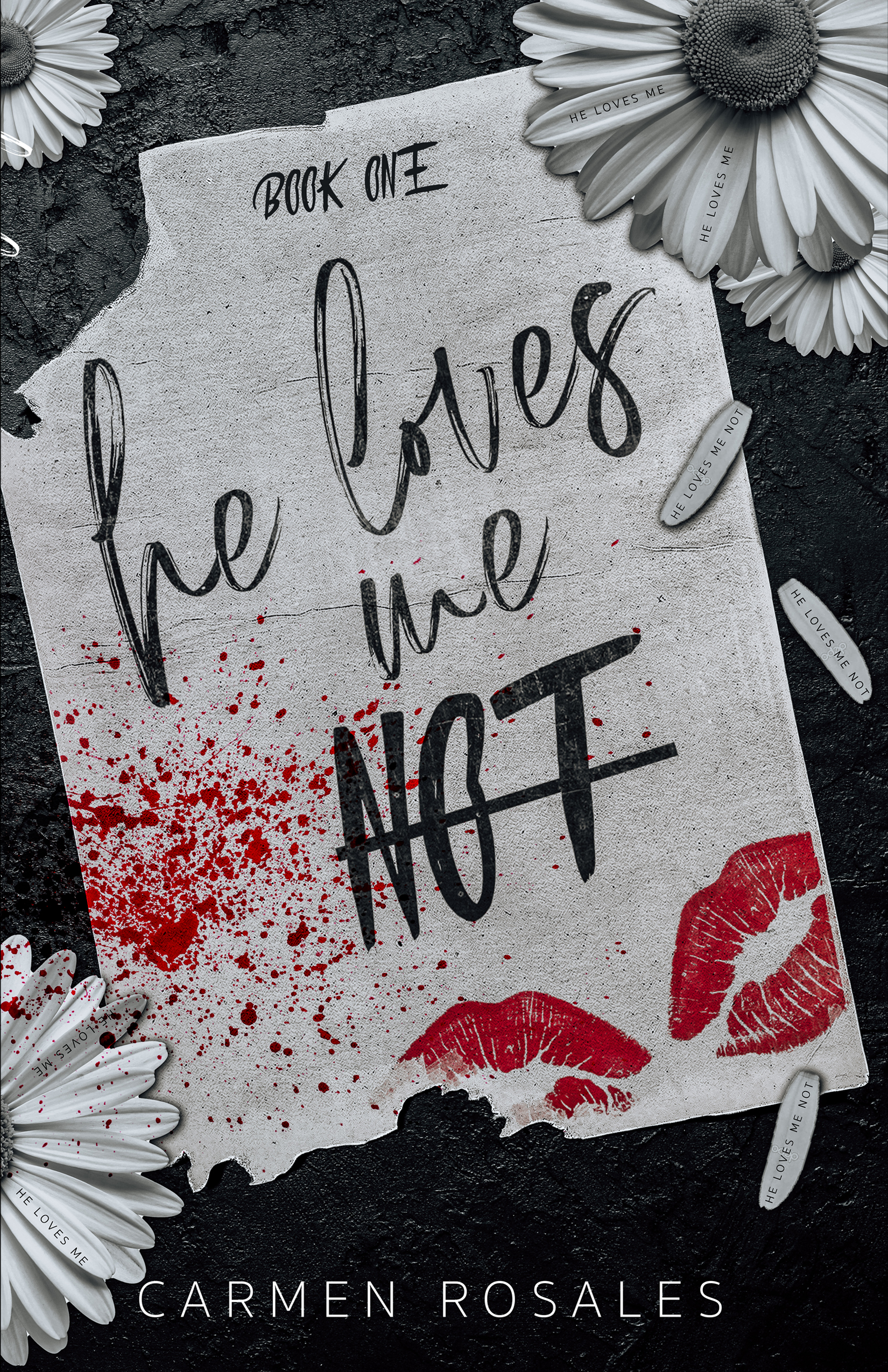He Loves Me Not Book One (He Loves Me Not/He Loves Me ? Duet #1)