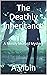 The Deathly Inheritance by A. Vibin