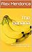 The banana: What benefits of banana for human health