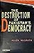 The Destruction of Pakistan's Democracy by Allen McGrath
