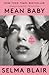 Mean Baby: A Memoir of Growing Up