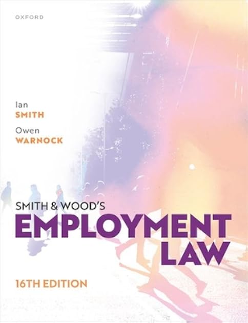 Smith and Woods Employment Law 16th Edition