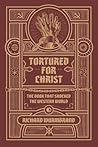 Tortured for Christ