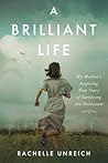 A Brilliant Life:...