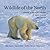 Wildlife of the North: Anim...
