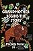 A Grandmother Begins the Story