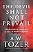 The Devil Shall Not Prevail: Unshakable Confidence in God's Almighty Power