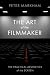 The Art of the Filmmaker by MARKHAM
