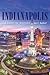 Indianapolis: A Concise His...