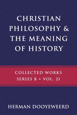 Christian Philosophy & the Meaning of History (B)