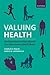 Valuing Health: The General...